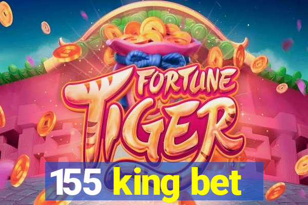 155 king bet